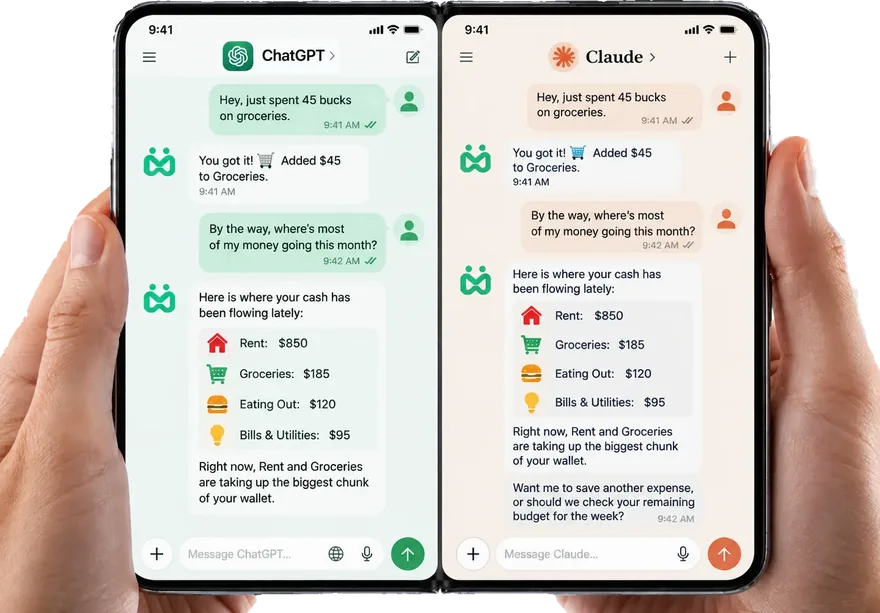 A foldable phone held open in both hands, ChatGPT on the left screen and Claude on the right, each running the same Money Copilot conversation: "Hey, just spent 45 bucks on groceries" answered with "Added $45 to Groceries", then a question about where the month&rsquo;s money is going answered with Rent $850, Groceries $185, Eating Out $120 and Bills & Utilities $95